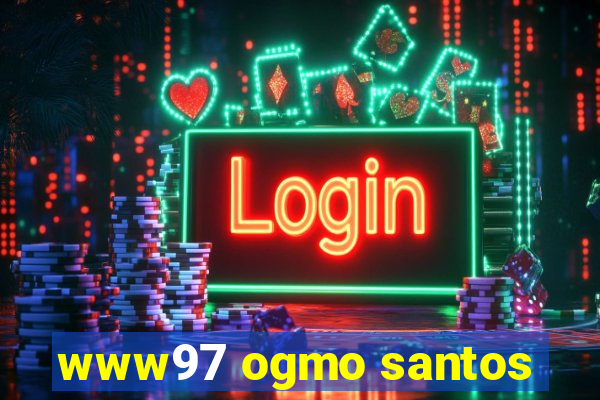 www97 ogmo santos